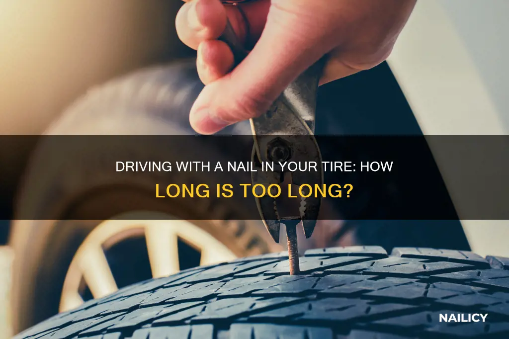 how long nail on tire