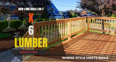 Choosing Nails for 2 x 6 Lumber Projects