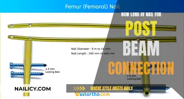 Nail Length for Post-Beam Connections: How Long Should They Be?