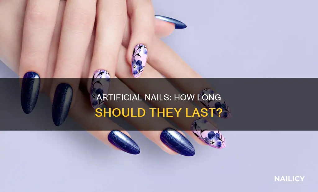 how long should artificial nails last