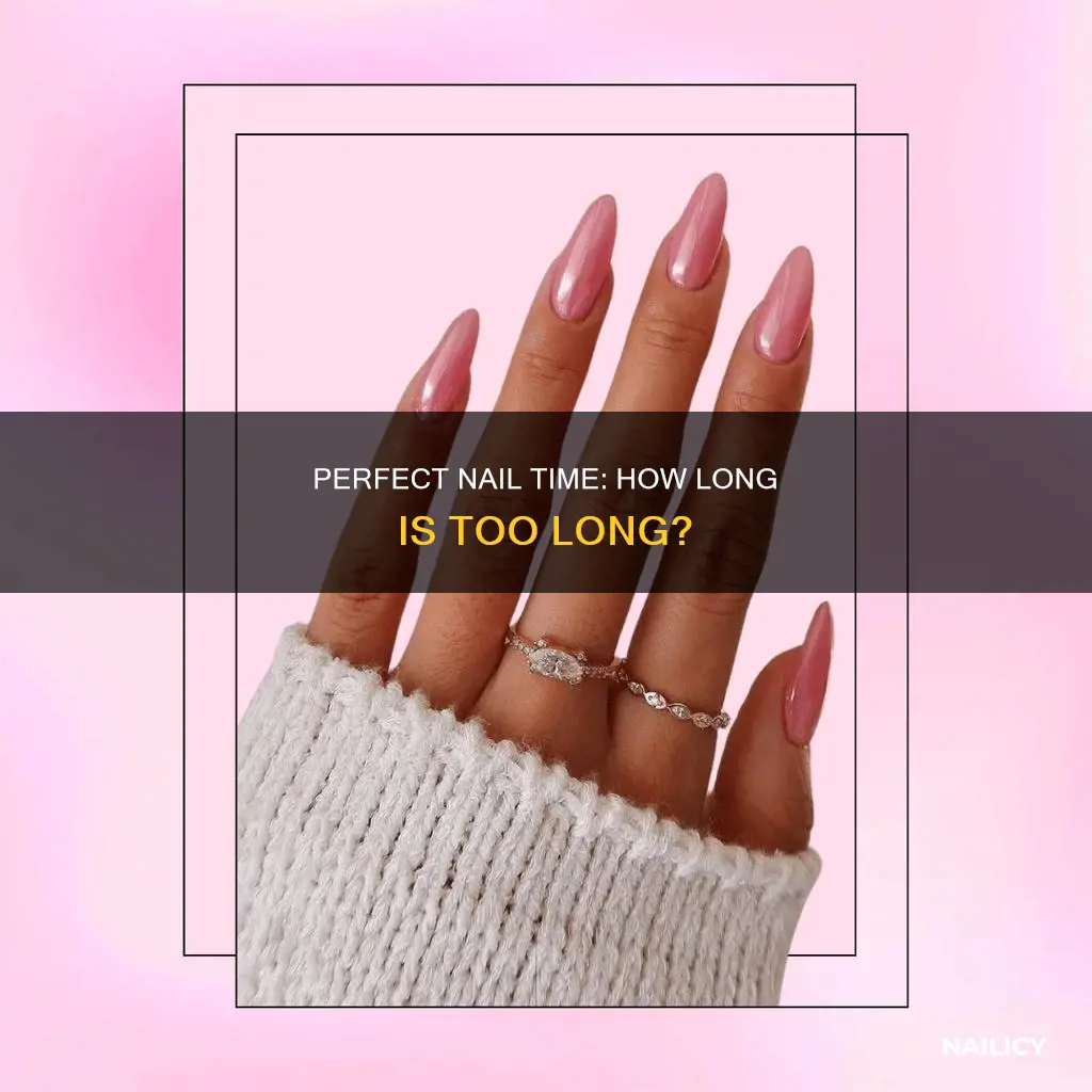 how long should i do my nails