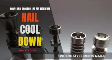 The Ideal Cooldown Time for Your Titanium Nail