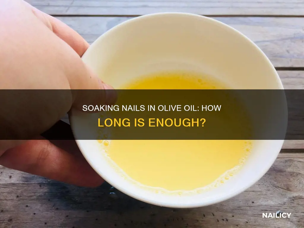 how long should i soak my nails in olive oil