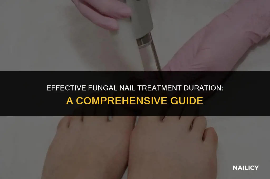 how long should i use fungal nail treatment