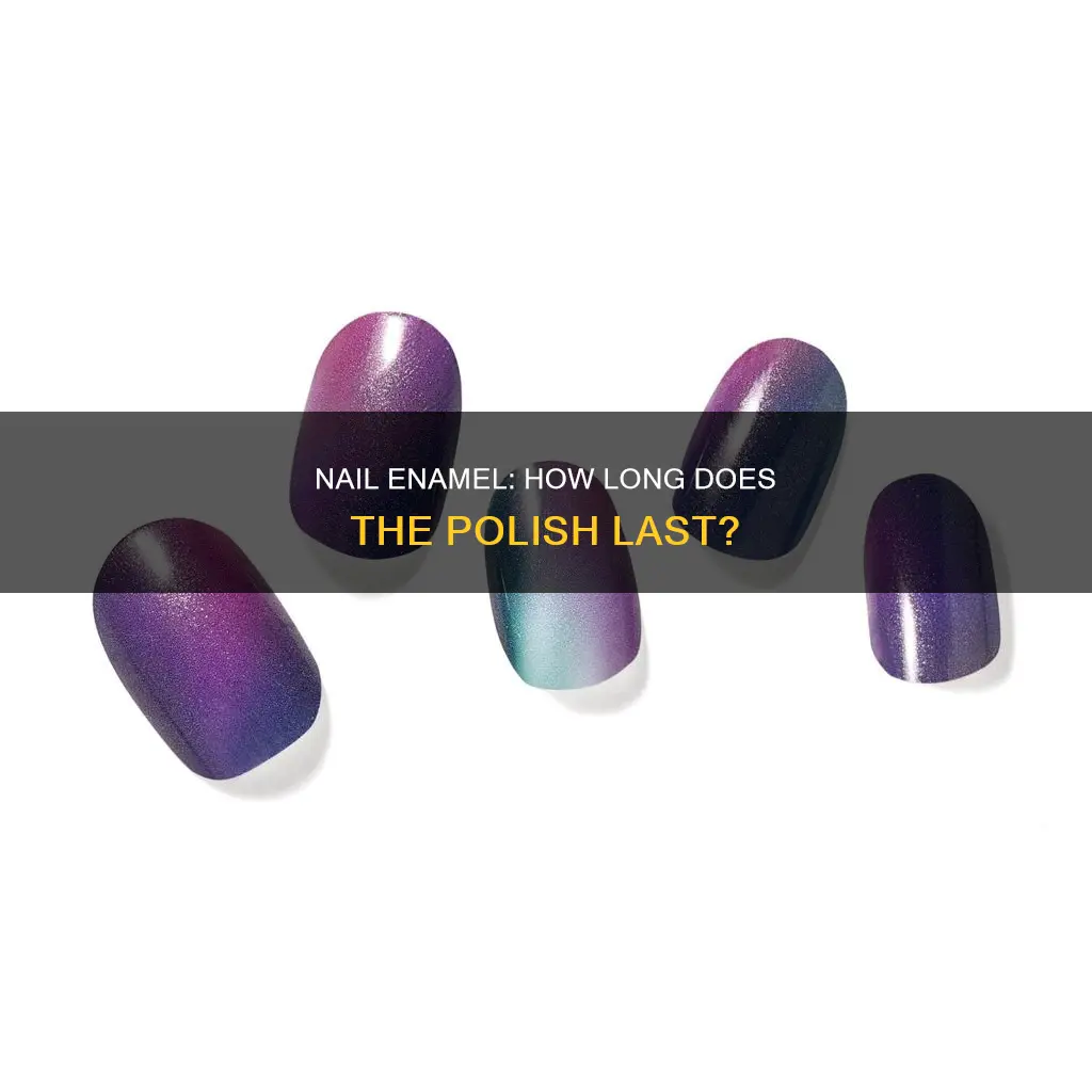 how long should nail enamel last