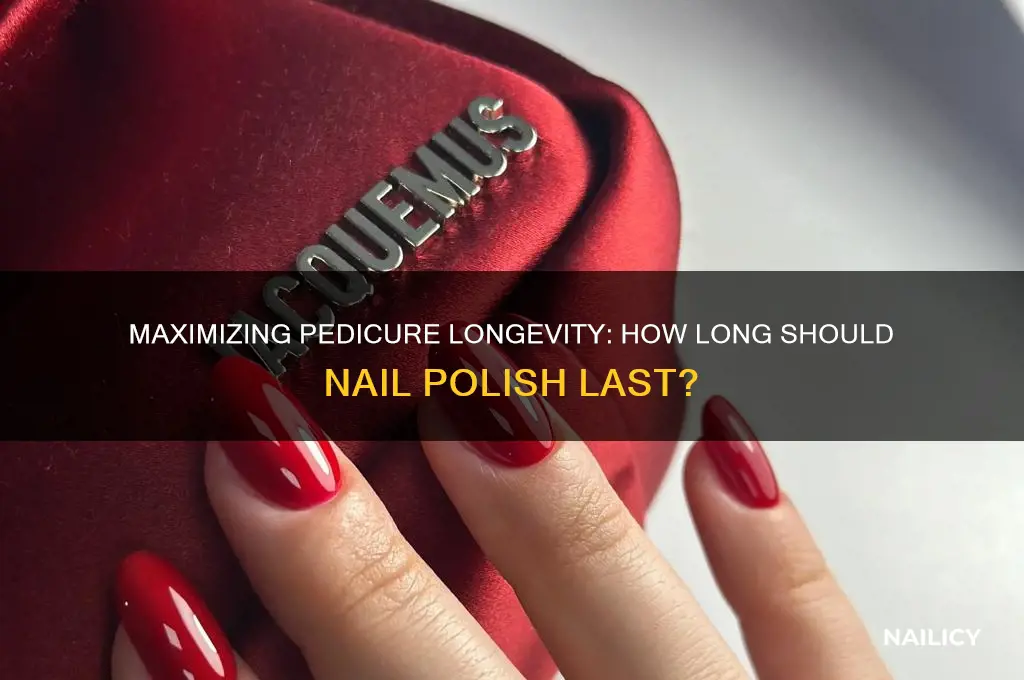 how long shpulld nail polish last from pedicire