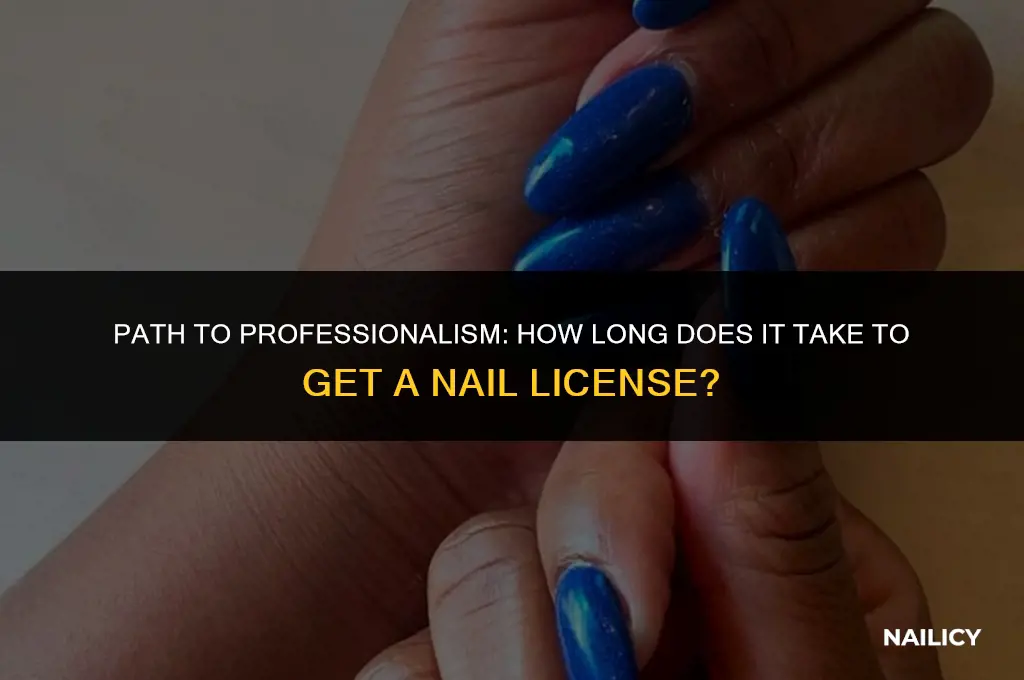 how long to get a nail license