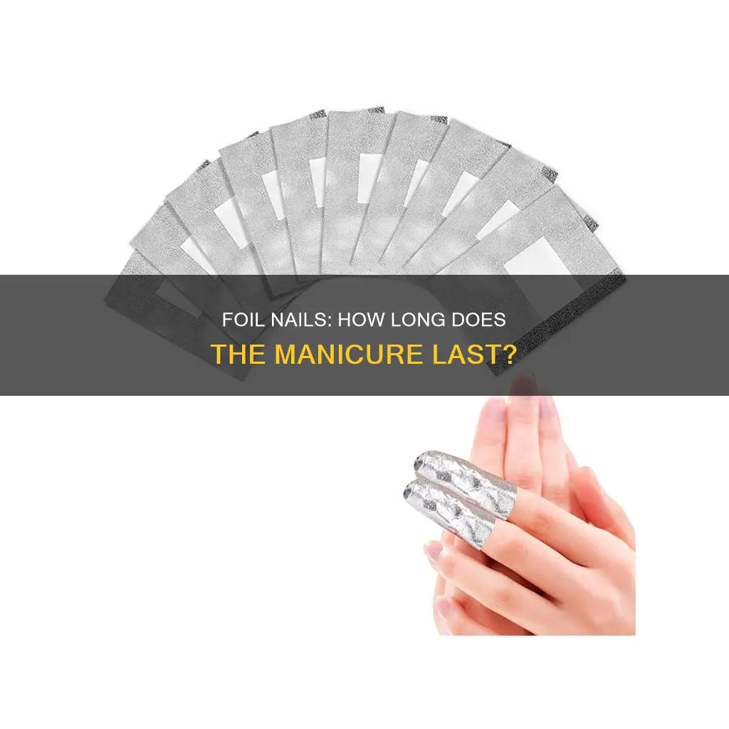 how long to keep foil on nails