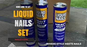 Let Liquid Nails Set: How Long Should You Wait?