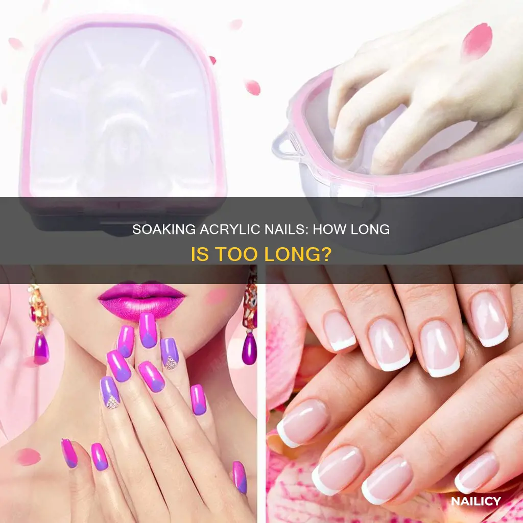 how long to soak acrilic nails for