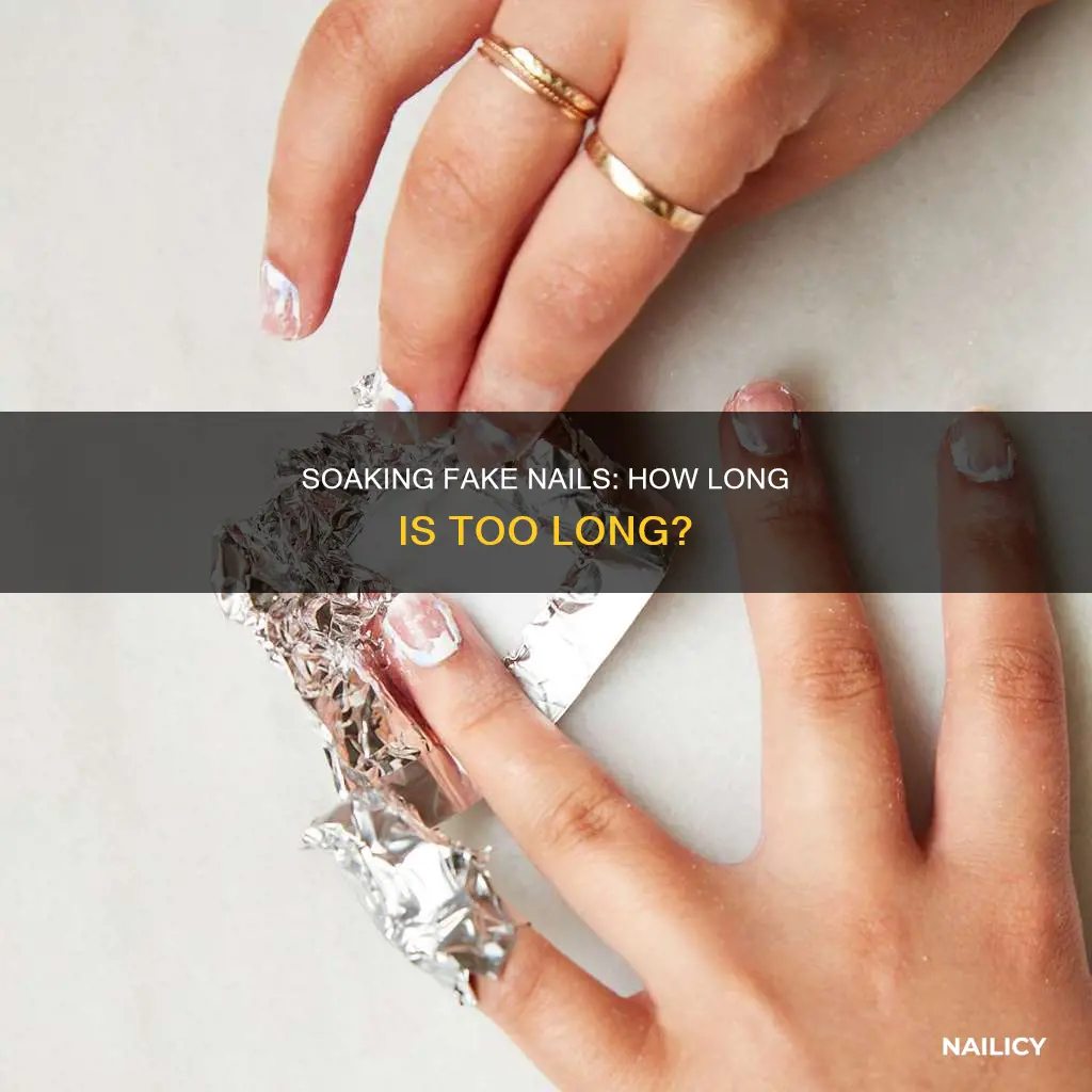 how long to soak fake nails