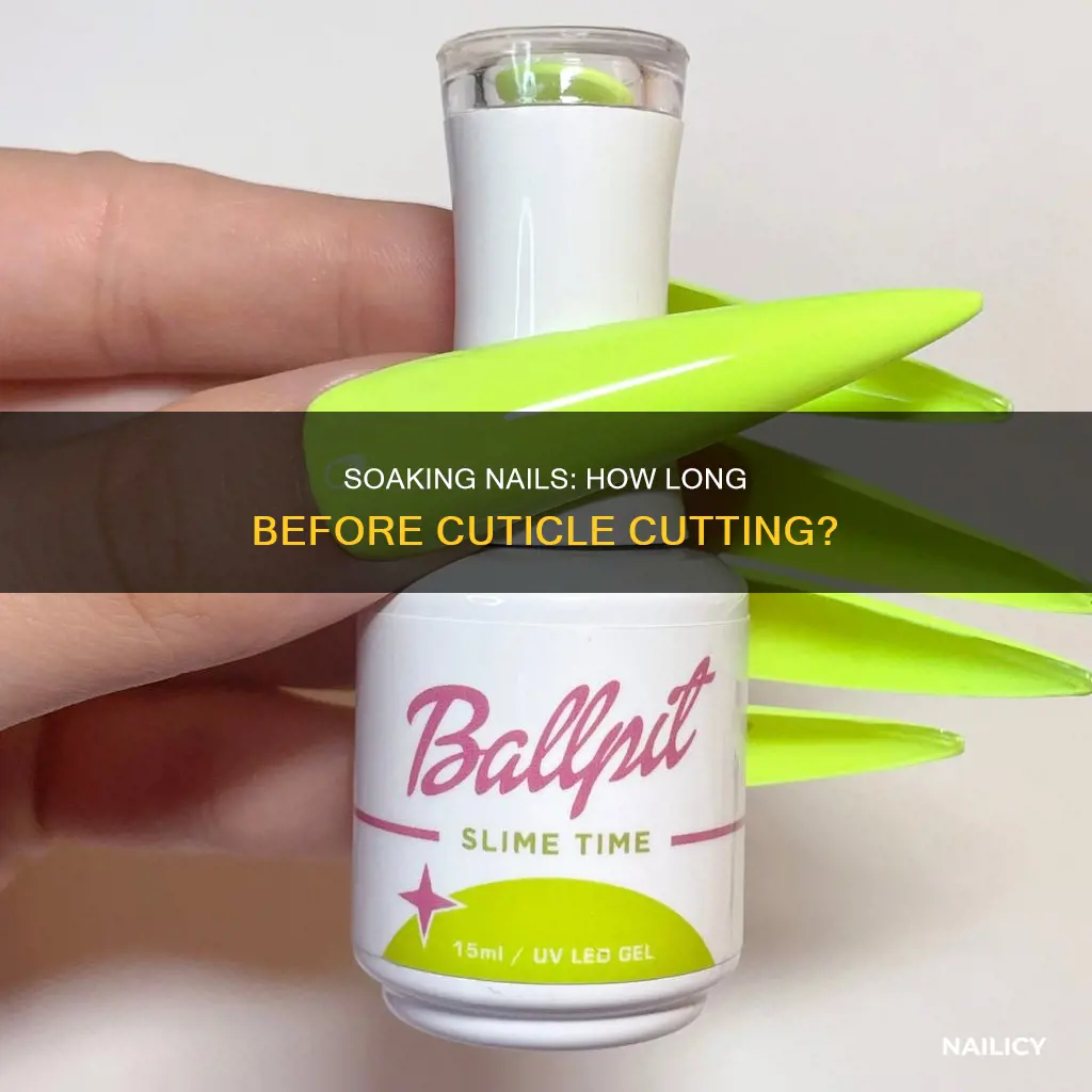 how long to soak nails before cutting cuticles