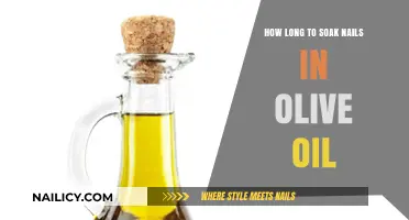 Soaking Nails in Olive Oil: How Long Is Enough?