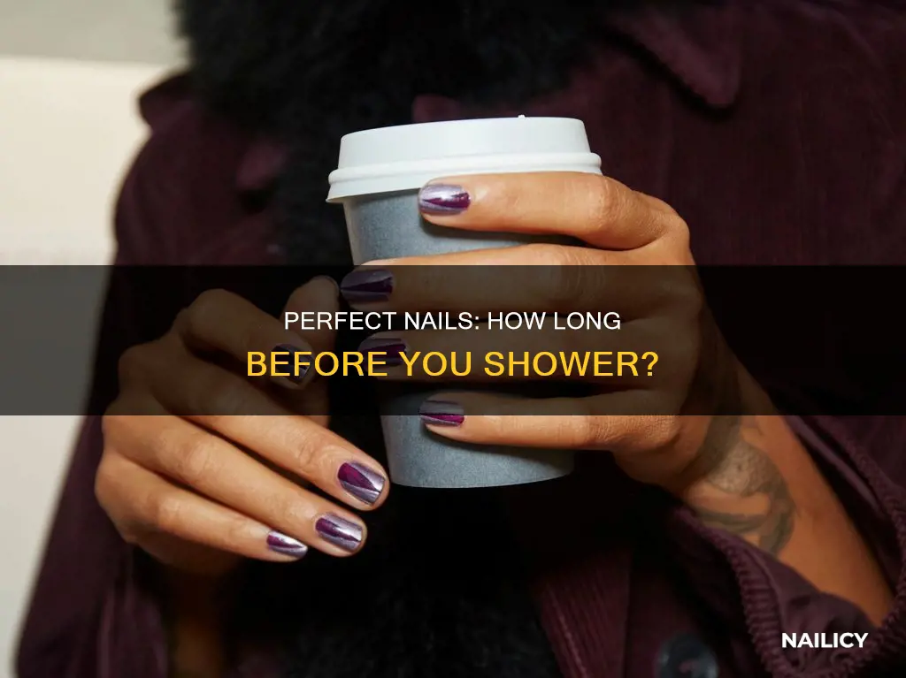 how long to take a shower after nails