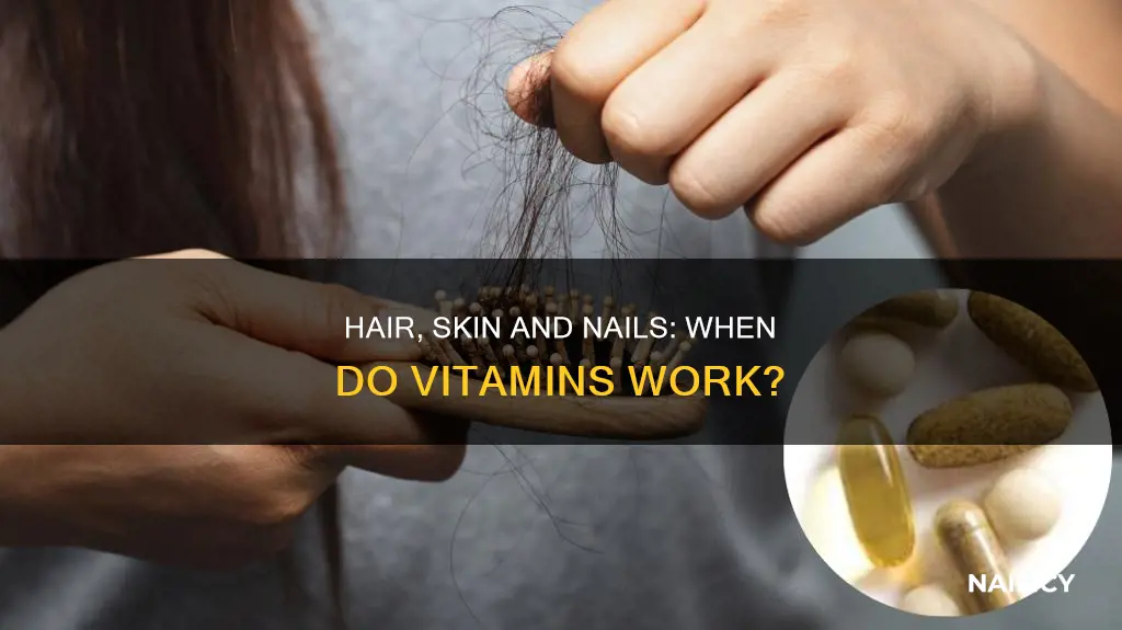 how long until hair skin and nail vitamins work