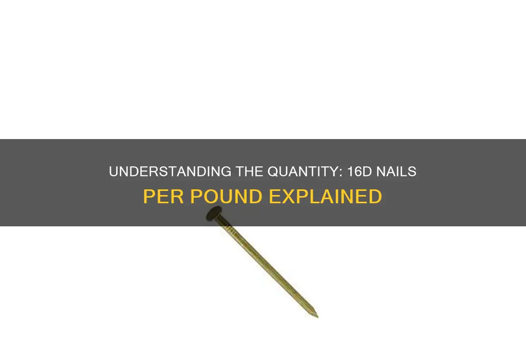 how many 16 d nails per pound