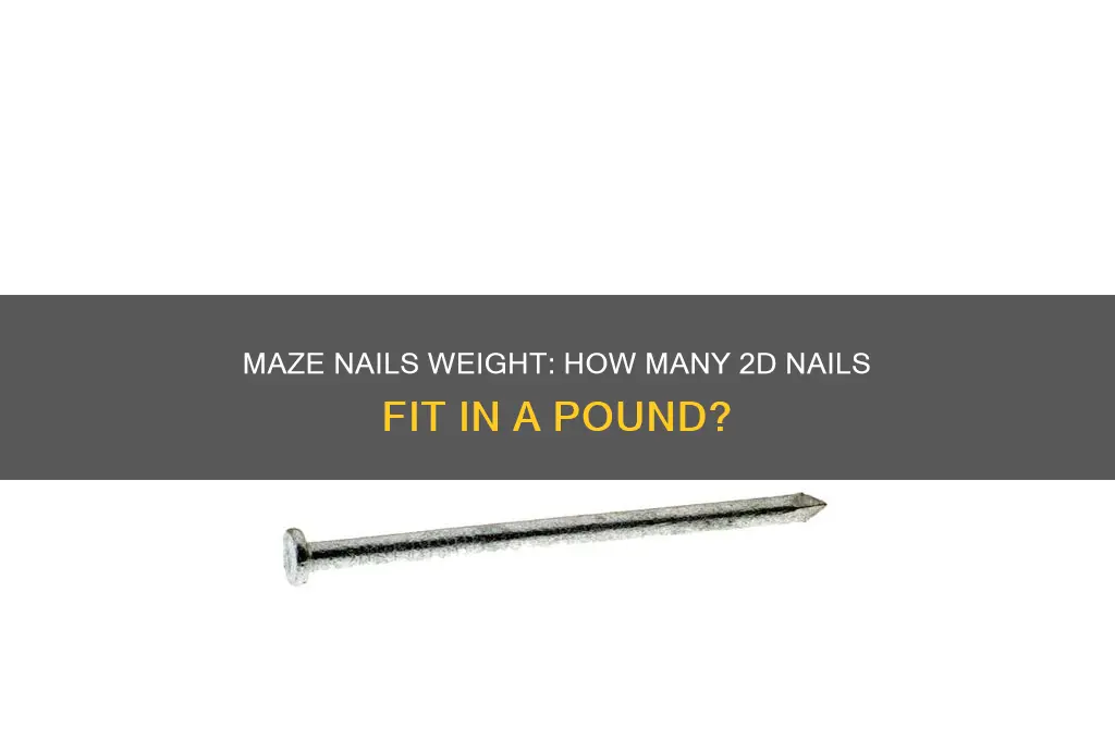 how many 2 maze nails in a pound