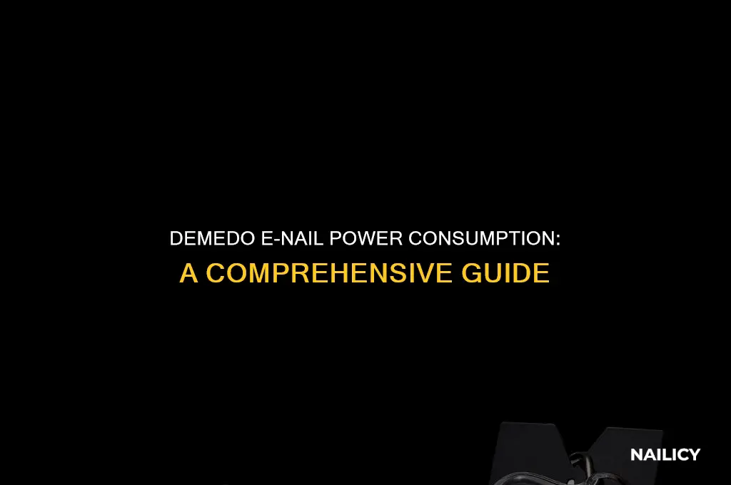 how many amps used for demedo e nail