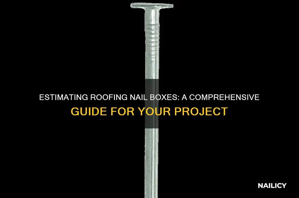 how many boxes of nails for roofing