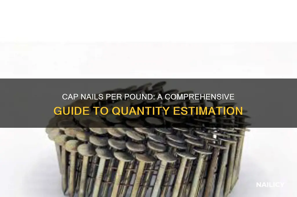how many cap nails in a pound