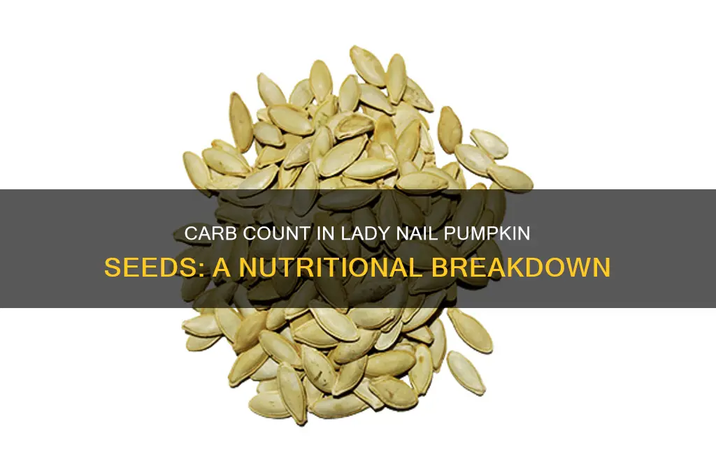how many carbs in lady nail pumpkin seeds