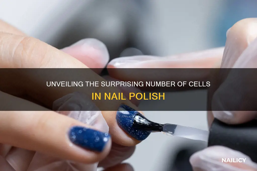 how many cells are in nail polish
