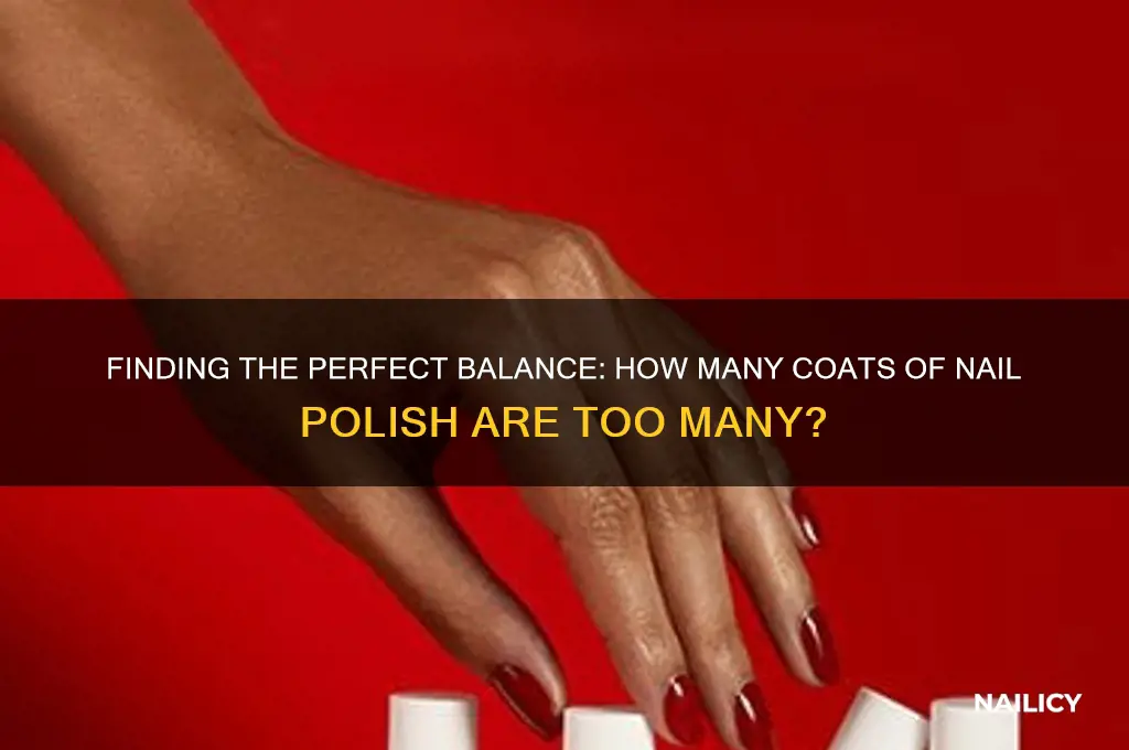 how many coats of nail polish is too many