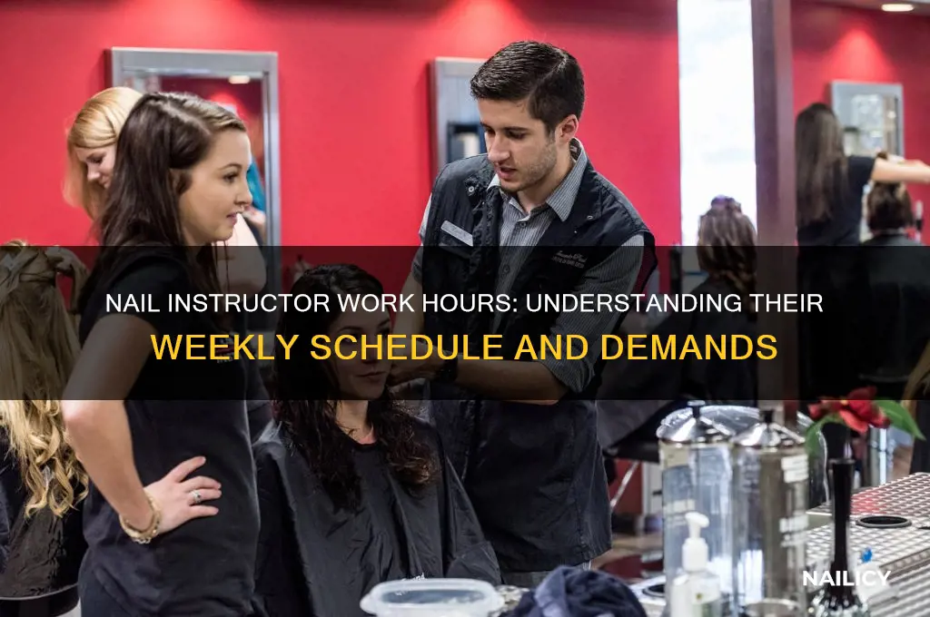 how many hours do nail instructors work