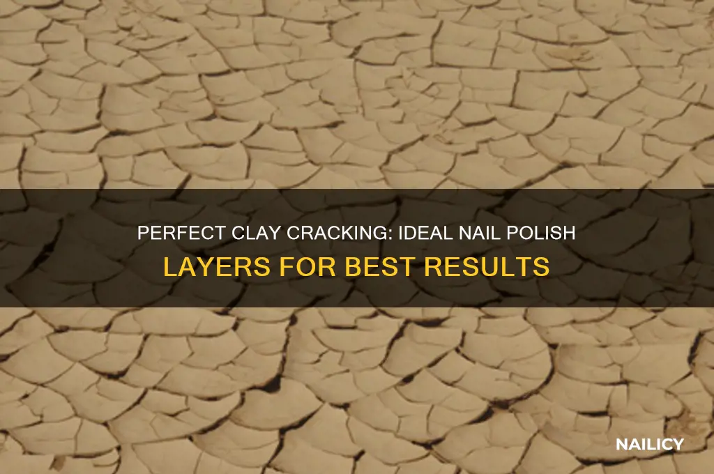 how many layers of nail polish for clay cracking