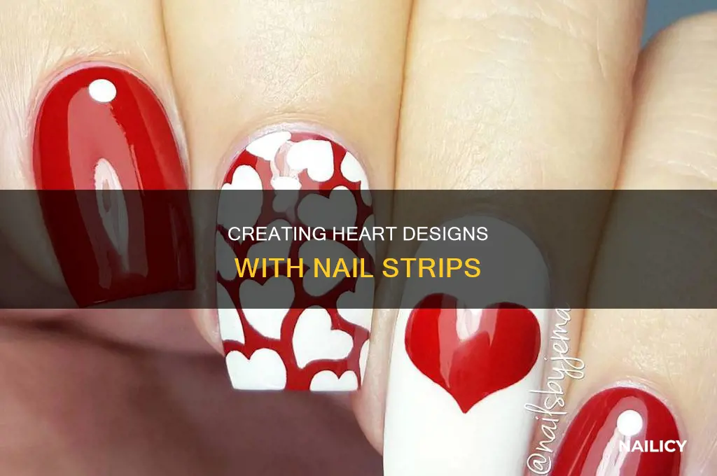 how many nail strips make hearts