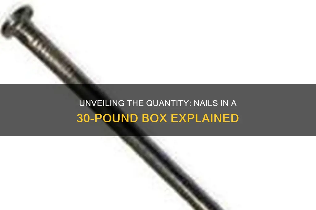 how many nails are in a 30lb box