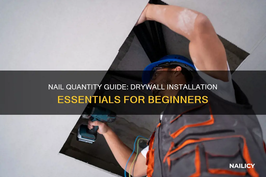 how many nails do you need for drywalling