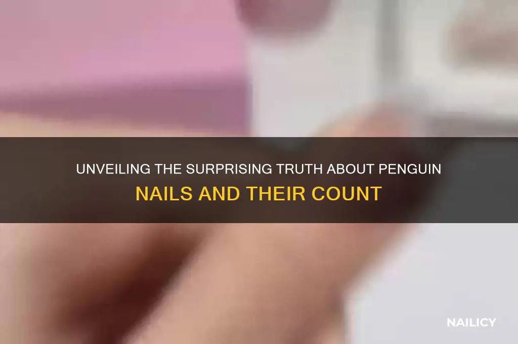 how many nails does a penguin have
