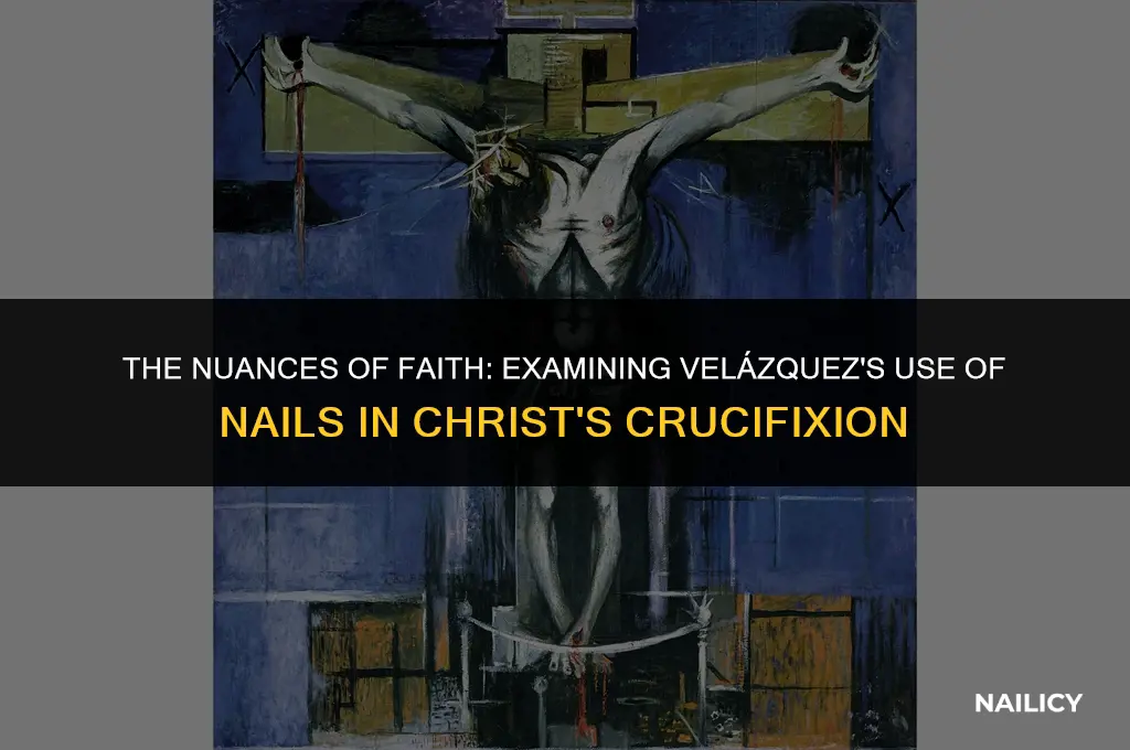 how many nails does velazquez use in christ