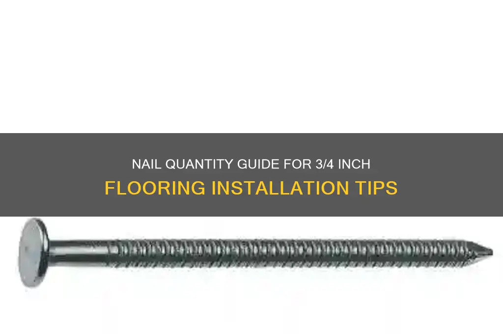 how many nails for 3 4 inch flooring