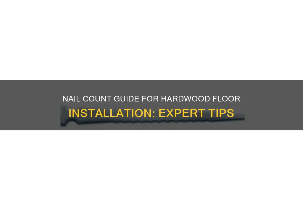 how many nails for hardwood floor installation