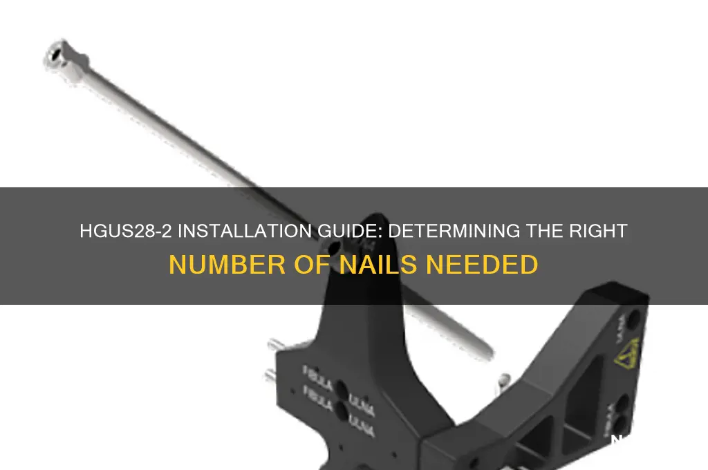 how many nails for hgus28-2 is needed