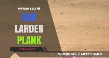 Nailing Oak Larder Plank: Optimal Nail Count for Secure Installation