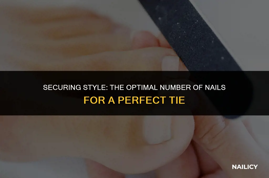 how many nails to use in a tie