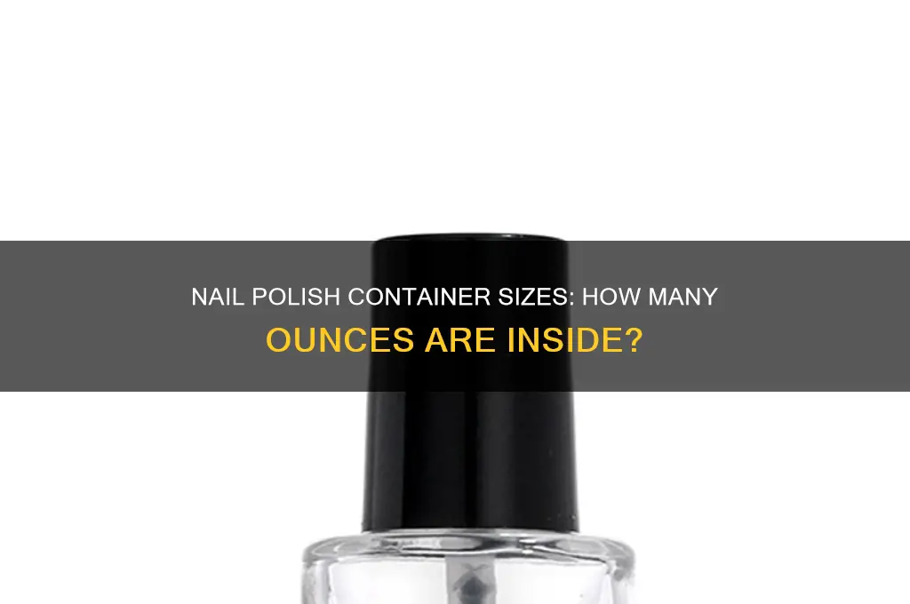 how many ounces are in a container of nail polish
