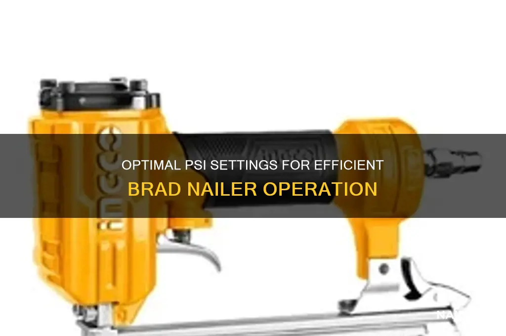 how many psi to run brad nailer