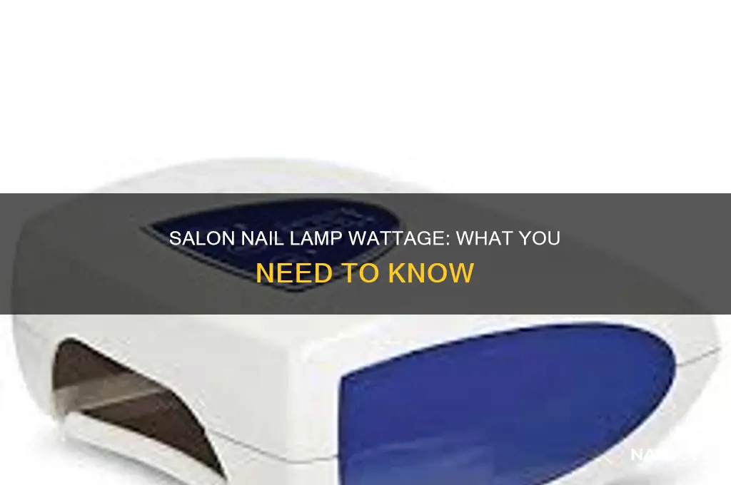 how many watts is a salon nail lamp