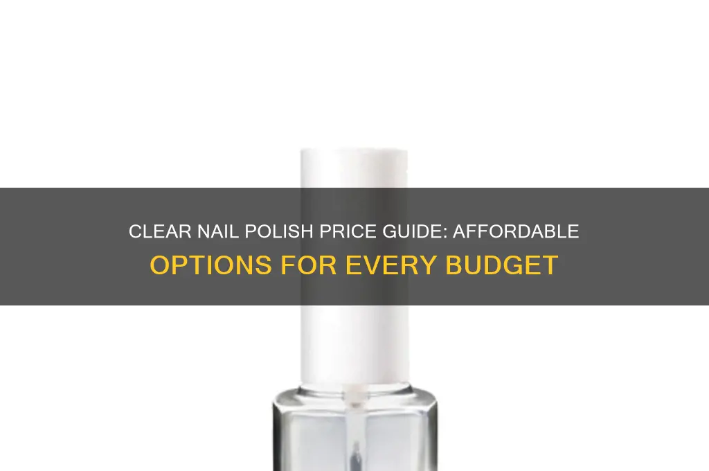 how mcuh is clear nail polish