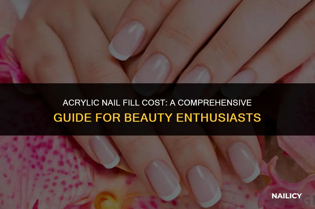 how much do acrylic nails cost to get filled