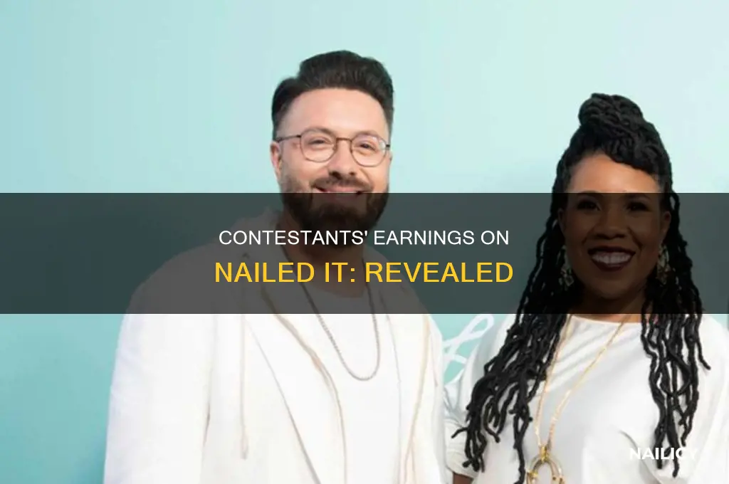 how much do comtestantd make on nailed it