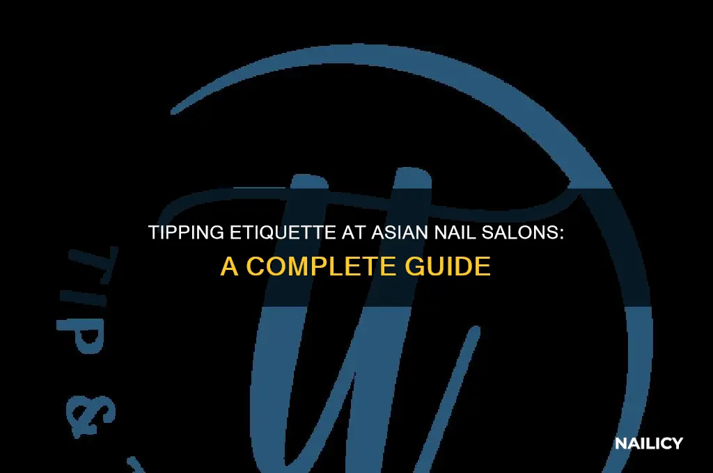 how much do you tip at asian nail salon