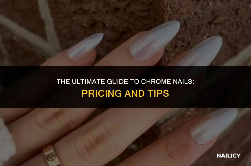 how much does it cost to get chrome nails