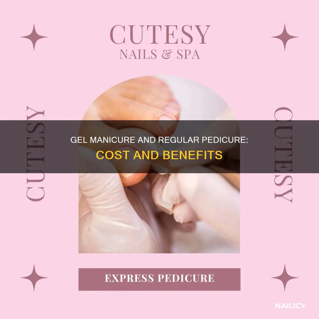 how much for gel manicure and regular pedicure nails first