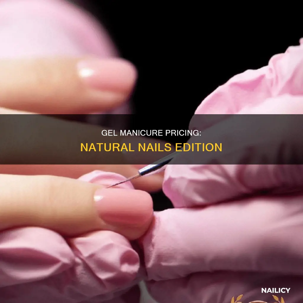 how much is a gel manicure on natural nails