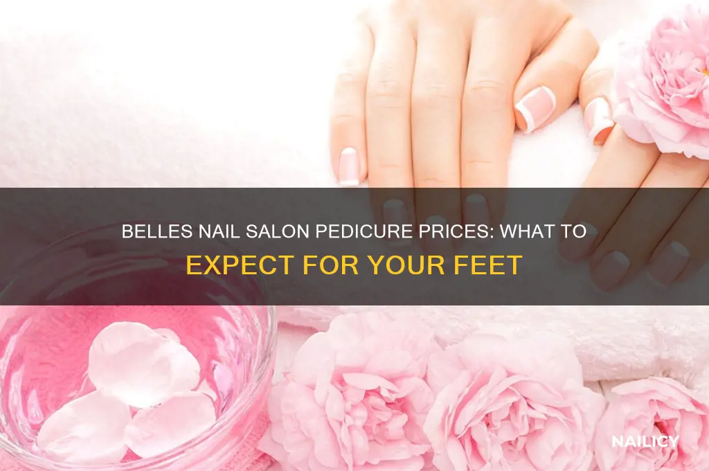 how much is a pedicure at belles nail salon